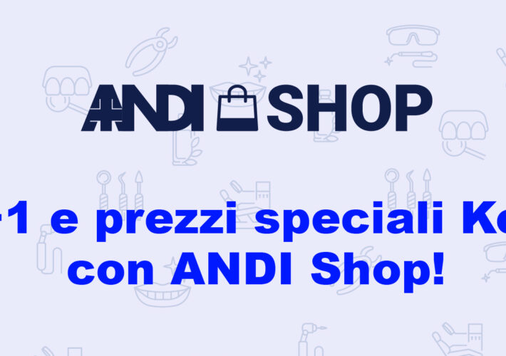 ANDI Shop per KERR 1+1 e prezzi speciali!