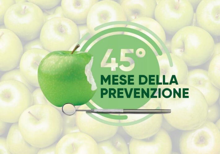 45°Mese della Prevenzione Dentale: salute orale a 360°