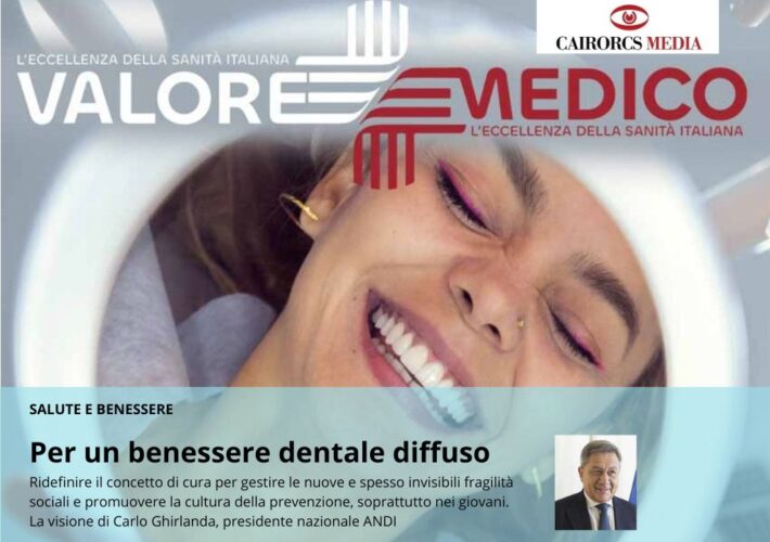 Valore Medico: “Per un benessere dentale diffuso” – Intervista al Presidente nazionale ANDI, Carlo Ghirlanda