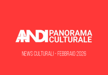 ANDI Panorama Culturale Febbraio 2026: scopri le novità