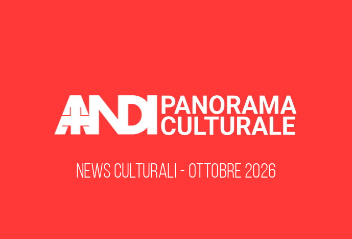 ANDI Panorama Culturale Ottobre 2026: scopri le novità